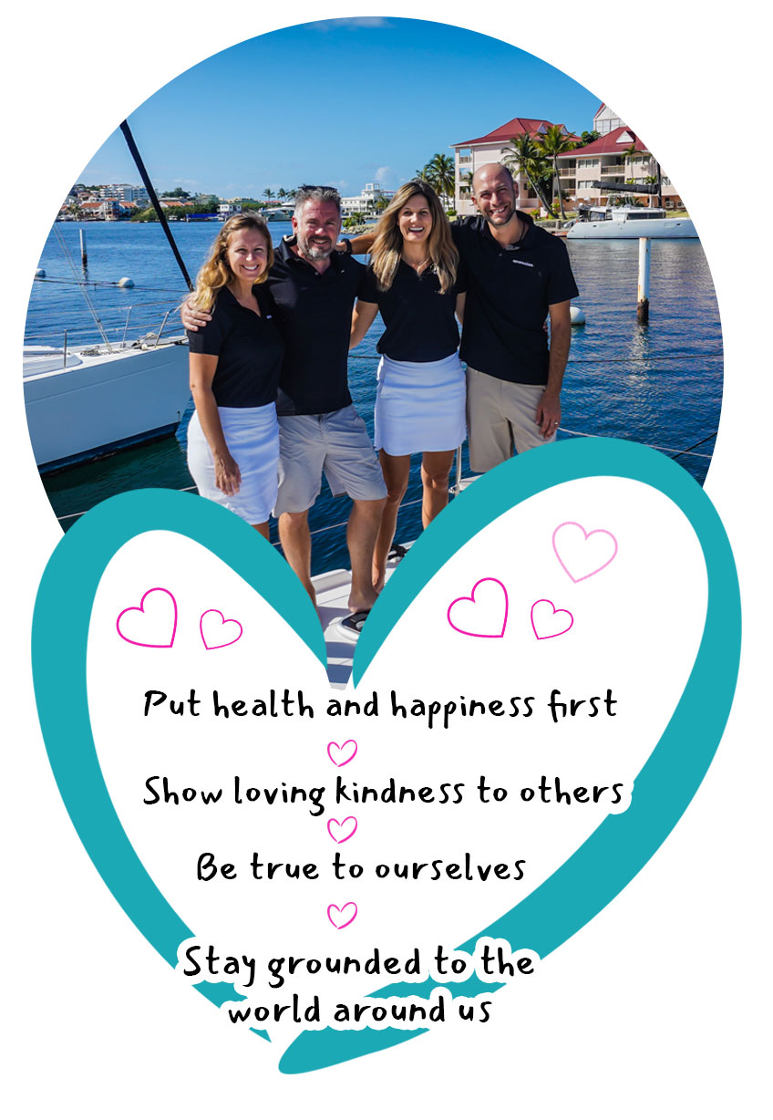 Our Crew Photo - Our Values -
                    Put health and happiness first, Show loving kindness to others, Be true to ourselves,Stay grounded to the world around us
